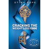 Cracking the Weight Loss Code: Tools That Work