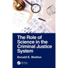 The Role of Science in the Criminal Justice System