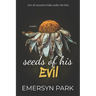 Seeds of His Evil