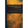 The Americans in the Great War