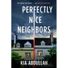 Perfectly Nice Neighbors