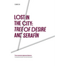 Lost in the City: Tree of Desire and Serafin: Two novels by Ignacio Solares