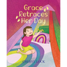 Grace Retraces Her Day