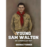 Young Sam Walton: An American Boy