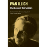The Loss of the Senses
