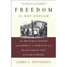 Freedom Is Not Enough: The Moynihan Report and America's Struggle Over Black Family Life -- From LBJ to Obama