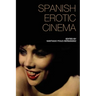 Spanish Erotic Cinema