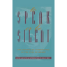 To Speak or Be Silent: The Paradox of Disobedience in the Lives of Women
