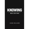 Knowing Over Believing