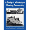 A Study of a Prototype Floating Community