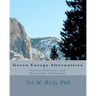 Green Energy Alternatives: Energy Efficiency and Renewable Technology
