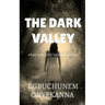 The Dark Valley