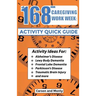 The 168 Hour Caregiving Work Week: Activity Quick Guide