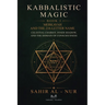 Kabbalistic Magic - Book 3: Merkavah and The 216-Letter Name - Celestial Chariot, Inner Shadow, and The Domain of Consciousness