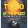 Too Much Mass! How Mass Affects Thermal Energy Transfers and Real World Examples Grade 6-8 Physical Science