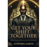 Get Your Shift Together