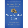 Neanderthal Man: In Search of Lost Genomes