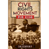 Civil Rights Movement: The Inspiring History of the Civil Rights Movement for Kids