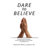 Dare to Believe