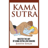 Kama Sutra - Hardcover Version: Master the Art of Kama Sutra Love Making: Bonus Chapter on Tantric Sex Techniques: Master the Art of Kama Sutra Love M