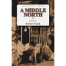 A Middle North: Poems