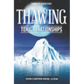 Thawing Toxic Relationships