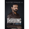 Thriving Hacks: Simple Hacks For a Richer, Healthier and Fulfilling Life