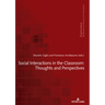 Social Interactions in the Classroom: Thoughts and Perspectives