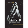 Deceived, An Investigative Memoir of the Zion Society Cult