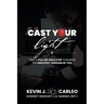 Cast Your Light: Take a full 30-inch step towards the greatest version of you