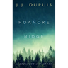 Roanoke Ridge: A Creature X Mystery