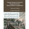 Popular Songs For Classical/ Fingerstyle Guitar: 21 Intermediate Arrangements. Notation and Tab Edition