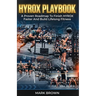 HYROX Playbook: A Proven Roadmap To Finish HYROX Faster And Build Lifelong Fitness
