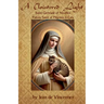 A Cloistered Light: Saint Gertrude of Nivelles, Patron Saint of Pilgrims & Cats