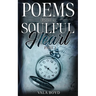 Poems From a Soulful Heart: Part One: Part One