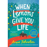 When Lemons Give You Life: A Novel (Large Print)