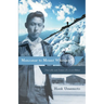 Manzanar to Mount Whitney: The Life and Times of a Lost Hiker