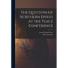The Question of Northern Epirus at the Peace Conference