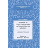 Women in Contemporary Latin American Novels: Psychoanalysis and Gendered Violence