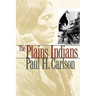 The Plains Indians: Volume 19