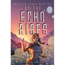 As the Echo Rises