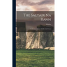 The Saltair Na Rann: A Collection of Early Middle Irish Poems