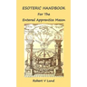 Esoteric Handbook for the Entered Apprentice Mason