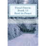 Rest in Peace: Final Dawn: Book 13