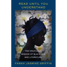 Read Until You Understand: The Profound Wisdom of Black Life and Literature