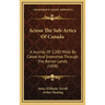 Across The Sub-Artics Of Canada: A Journey Of 3,200 Miles By Canoe And Snowshoe Through The Barren Lands (1898)