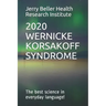 Wernicke-Korsakoff Syndrome: The Best Science in Everyday Language!