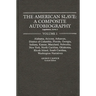The American Slave--Alabama, Arkansas, Dist. of Columbia, Florida, Georgia, Indiana, Kansas, Maryland, Nebraska, New York, N. Carolina, Oklahoma, Rhod