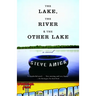 The Lake, the River & the Other Lake