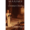 Maxims of Christian Chivalry